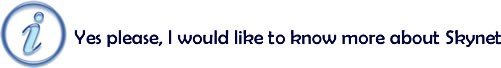 Yes please, I would like to know more about Skynet